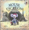 Mouse Vacation - ROY,  Philip - 9781553804796