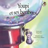 Youpi et ses bonbons - Philip Roy - 9781553805403