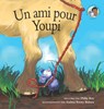 Un ami pour Youpi - ROY,  Philip - 9781553805816