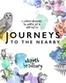 Journeys to the Nearby - Elspeth Bradbury - 9781553807247