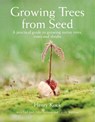 Growing Trees from Seed - Henry Kock ; Paul Aird ; John Ambrose ; Gerald Waldron - 9781554073634