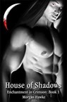 House of Shadows - Morgan Hawke - 9781554101610
