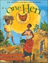 One Hen: How One Small Loan Made a Big Difference - Katie Smith Milway - 9781554530281