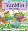 Bourgeois, P: Franklin and Harriet - Paulette Bourgeois - 9781554537273
