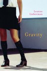 Gravity - Leanne Lieberman - 9781554690497