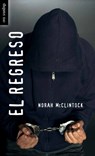 El Regreso - Norah McClintock - 9781554699735