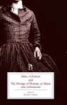 Mary, a Fiction and the Wrongs of Woman, or Maria - Mary Wollstonecraft - 9781554810222