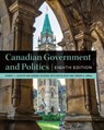 Canadian Government and Politics – Eighth Edition - Robert J. Jackson ; Doreen Jackson ; Royce Koop ; Tamara A. Small - 9781554816989
