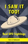 I Saw It Too! - Chris A. Rutkowski - 9781554884483