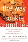 That's the Way the Cookie Crumbles - Joe Schwarcz - 9781554905362