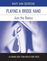 Playing a Bridge Hand - DUFRESNE,  Mary Ann - 9781554947812