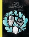 Louis Undercover - BRITT,  Fanny - 9781554988594
