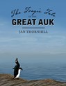 The Tragic Tale of the Great Auk - Jan Thornhill - 9781554988655