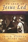 To Lead as Jesus Led - Eric Stephen - 9781555179939