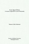 In an Age of Prose : A Literary Approach to Ezra Nehemiah - Tamara Cohn Eskenazi - 9781555402617