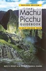 The Machu Picchu Guidebook - Alfredo Valencia Zegarra ; Ruth M Wright - 9781555663278