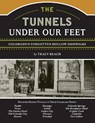 The Tunnels Under Our Feet - Tracy Beach - 9781555664589