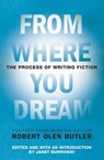 From Where You Dream - Robert Olen Butler - 9781555846190