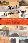 Had a Good Time - Robert Olen Butler - 9781555846206