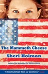 The Mammoth Cheese - Sheri Holman - 9781555846527