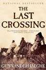 The Last Crossing - Guy Vanderhaeghe - 9781555847517
