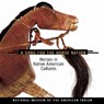 SONG FOR THE HORSE NATION - National Museum of the American Indian - 9781555911126