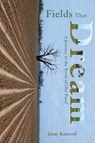 Fields That Dream - KURZWEIL,  Jenny - 9781555915063