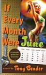 If Every Month Were June - BENDER,  Tony - 9781555916602