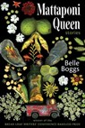 Mattaponi Queen - Belle Boggs - 9781555970079