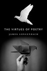 The Virtues of Poetry - James Longenbach - 9781555970673