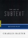 The Art of Subtext - Charles Baxter - 9781555970963