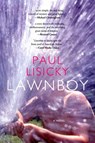 Lisicky, P: Lawnboy - Paul Lisicky - 9781555974480