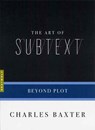 The Art Of Subtext - Charles Baxter - 9781555974732