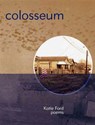 Colosseum - Katie Ford - 9781555975012