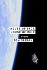 House of fact, house of ruin - tom sleigh - 9781555977979