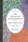 The Collected Schizophrenias - Esme Weijun Wang - 9781555978273