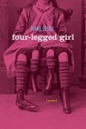 Four-Legged Girl - Diane Seuss - 9781555979119
