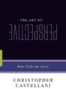 The Art of Perspective - Christopher Castellani - 9781555979157