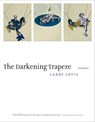 The Darkening Trapeze - Larry Levis ; David St. John - 9781555979201