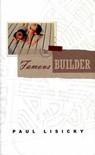 Famous Builder - Paul Lisicky - 9781555979300