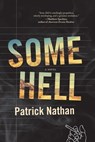 Some Hell - Patrick Nathan - 9781555979881