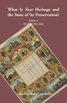 What is Your Heritage and the State of its Preservation? Volume 4 Our Roots Run Deep - Barry Stiefel - 9781556132780