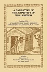 A Narrative of the Captivity of Mrs. Johnson, Together with a Narrative of James Johnson - Mrs Susanna Willard Johnson ; Mrs Johnson - 9781556133374