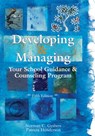 Developing and Managing Your School Guidance and Counseling Programs - Norman C. Gysbers - 9781556203121