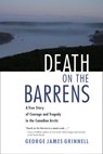Death on the Barrens - George James Grinnell - 9781556439797