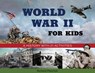 World War II for Kids - Richard Panchyk - 9781556524554