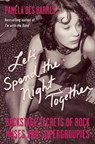 Des Barres, P: Let's Spend the Night Together - Pamela Des Barres - 9781556527890