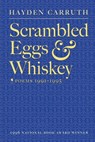Scrambled Eggs & Whiskey - Hayden Carruth - 9781556591105