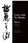 Ikkyu: Crow With No Mouth - Stephen Berg - 9781556591525
