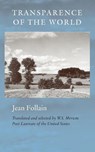 Transparence of the World - Jean Follain - 9781556591907